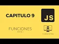 Capitulo 9 Funciones Parte 1 Javascript desde cero