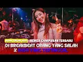Download Lagu DJ ORANG YANG SALAH x RASA YANG TERTINGGAL BREAKBEAT INDO TERBARU 2025