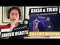 Download Lagu Raisa \u0026 Tulus - Kala Cinta Menggoda (Konser Erwin Gutawa) | SINGER REACTION