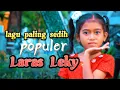Download Lagu 5Lagu populer!!!Laras Leky