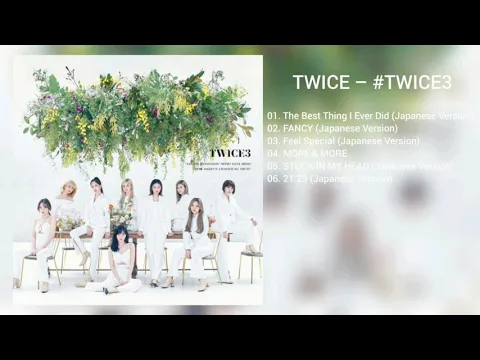 Download MP3 [DOWNLOAD LINK] TWICE - #TWICE3 [JAPANESE] (MP3)