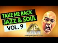 Download Lagu Take Me Back Episode 9 with Dj Jazzy D Old School Soul, Jazz \u0026 Golden Oldies Live Mix
