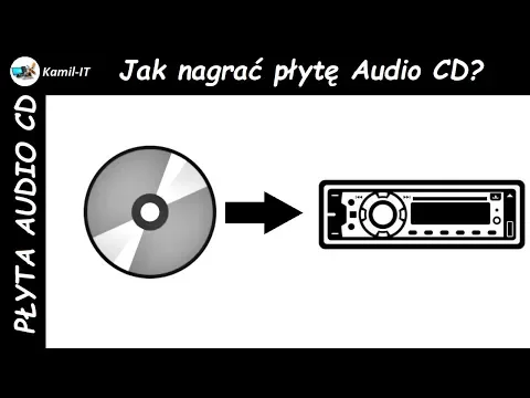 Download MP3 Jak nagrać płytę Audio CD? Do radia, odtwarzacza.