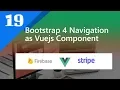 19 - Bootstrap 4 Navigation as Vuejs Component