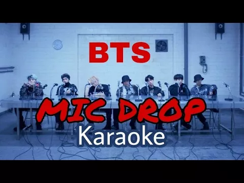Download MP3 BTS – MIC Drop (Steve Aoki Remix) [KARAOKE + ROMANIZED LYRICS]