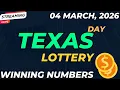 Texas Day Lottery Results For - 04 Mar 2026