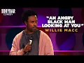 I Wore The Most White Folk Friendly Outfit for This Show Willie Macc Stand-Up Comedy