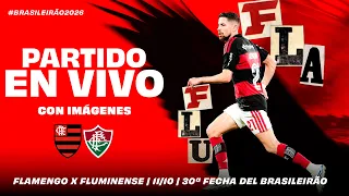 🔴 EN VIVO: FLAMENGO x FLUMINENSE | NARRACIÓN EN ESPAÑOL Y CON IMÁGENES | BRASILEIRÃO (11/10/26)