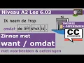 Download Lagu NT2 A2 B1 Want Omdat - Waarom? theorie \u0026 oefeningen  NEDERLANDS LEREN 1.2 2.1 grammatica #learndutch