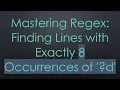 Mastering Regex Finding Lines with Exactly 8 Occurrences of d