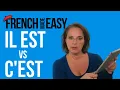 Learn French know the difference between Il est and C est in 5 minutes