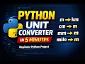 Build a Python Unit Converter Convert m km cm mm mile meter Beginner Python Project