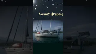 Sailing lullaby ⛵❤️🎵😴