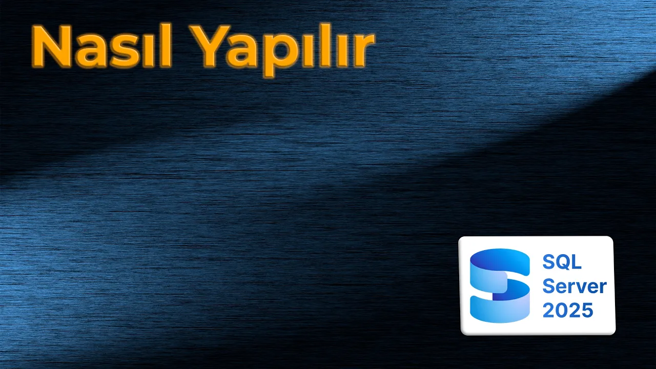 Nasıl Yapılır: En İyi Pratiklerle Microsoft SQL Server 2025 Kurulumu