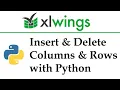 Learn Python xlwings Row and Column Insertion and Deletion