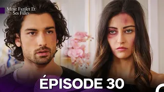 Mme Fazilet Et Ses Filles Épisode 30 Doublage En Français 
