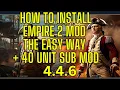 How to install Empire 2 mod THE EASY WAY Full walkthrough Empire 2 Total War 4 4 6