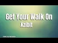 Xzibit - Get your walk on #lyrics #hiphop #xzibit