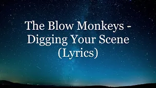 Download The Blow Monkeys - Digging Your Scene (Lyrics HD) MP3