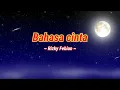 Download Lagu Bahasa cinta ~ Rizky Febian  ||  Bahasa cinta (lirik)  ||  Musik Indonesia 🎶