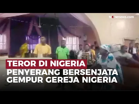 Mencekam! Serangan Brutal di Gereja Nigeria, Pendeta dan Jemaah Diculik
