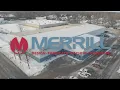 MERRILL s Wheeler Facility Tour