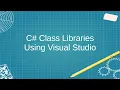 C Class Libraries in Visual Studio