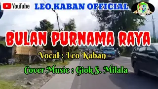 Download BULAN PURNAMA RAYA / Leo Kaban / Lagu Pop Karo. Nostalgia MP3