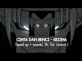 Download Lagu Cinta Dan Benci - Geisha Speed Up + Reverb ( Tik Tok Version )