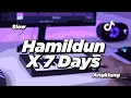 Download Lagu DJ HAMILDUN X 7 DAYS SLOW ANGKLUNG | VIRAL TIK TOK