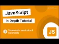 Statements Semicolons Comments