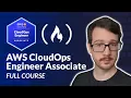 AWS CloudOps Engineer Associate SOA-C03 Certification Course - Pass the Exam
