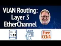 Layer 3 EtherChannels Setup and Verification Step by Step