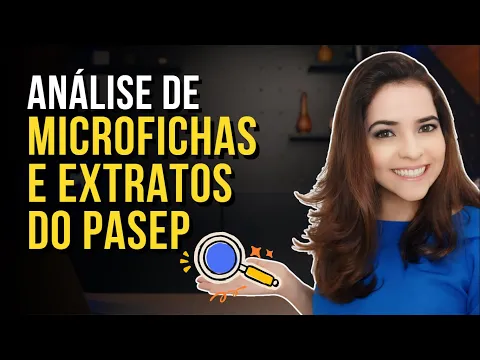 Miniatura do vídeo: Revisão do PASEP: Análise sem Erros de Microfichas e Extratos