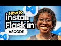 How to Install Flask in VS Code Flask for Beginners Tutorial