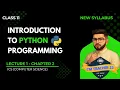 Python Programming Chapter 2 Lecture 1 Introduction to Python Class 11 New Syllabus