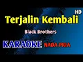 Lagu TERJALIN KEMBALI - Black Brothers KARAOKE HD 