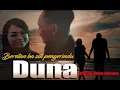 Download Lagu BERETAN BA SITI PENGERINDU - DUNA ( OFFICIAL VIDEO RELEASE HD QUALITY ) Assapai Music Production