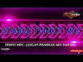 Download Lagu TERBARU SINGLE FUNKOT DH@NY MDC - JANGAN PISAHKAN AKU DAN DIA