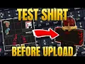 How To Test Roblox Clothing Before Uploading 2026 Roblox Tutorial