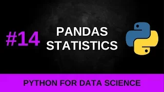 Python Data Science Tutorial - Pandas Statistics