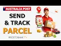 How to Send and Track a Parcel with Australia Post Shipping Costs Express Options Lost Packages