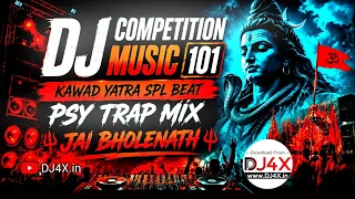 DJ Competition Music #101 | Kawad Yatra Spl DJ Competition Beat | PSY Trap Mix | Hard Vibration