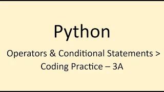 Coding Practice - 3A Operators Conditional Statements Python NxtWave CCBP