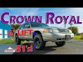 We lifted this Crown Victoria 6 Inches with 31 s