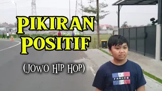pikiran positif jowo hip hop dirimu adalah apa yang kamu pikirkan 