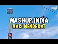 Download Lagu DJ MASHUP INDIA X MARI MENDEKAT KEMARI - STYLE KONDANG || slowed + reverb || VIRAL TIKTOK!!!