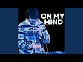 Lagu On My Mind