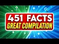 451 INTERESTING FACTS That Will Shock You Great Compilation
