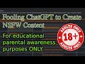 Prompt Engineering Secrets Fooling ChatGPT to Create NSFW Content